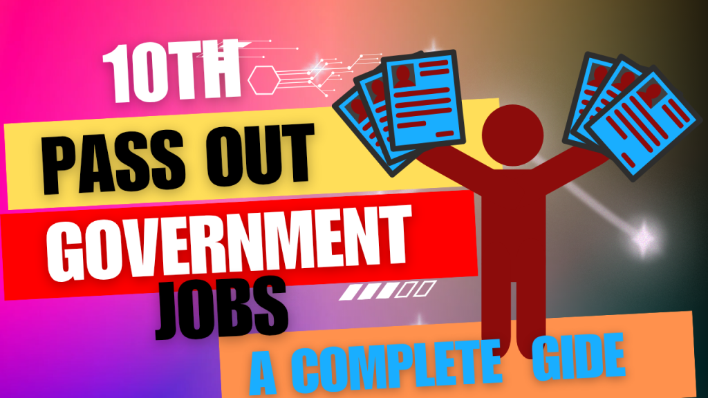 10th Pass Government Job A Comprehensive Guide to Opportunities and Preparation